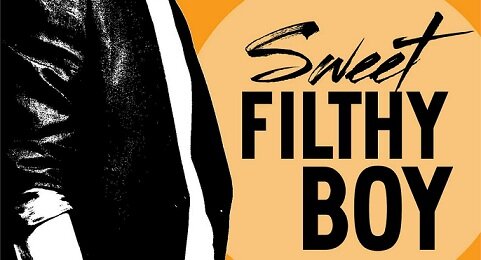 New book boyfriend alert? “Sweet Filthy Boy” is released today