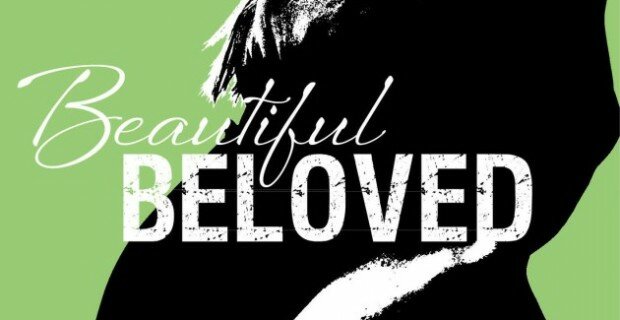 Reading “Beautiful Beloved”